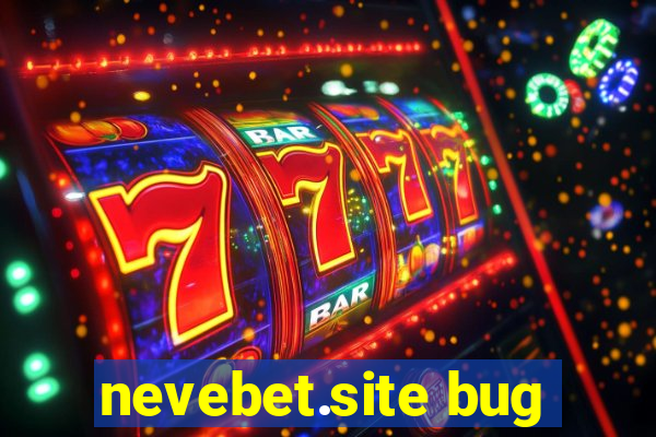 nevebet.site bug